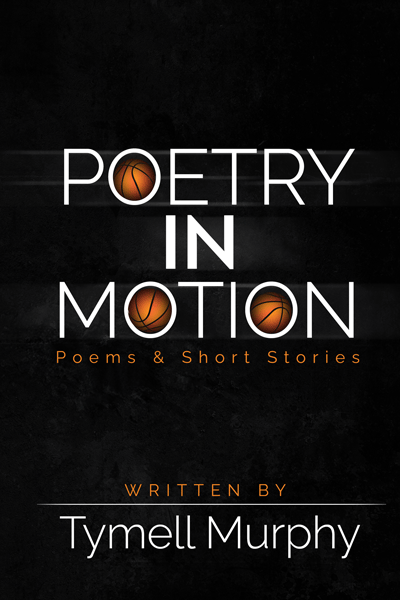 Poetry In Motion: Poems & Short Stories